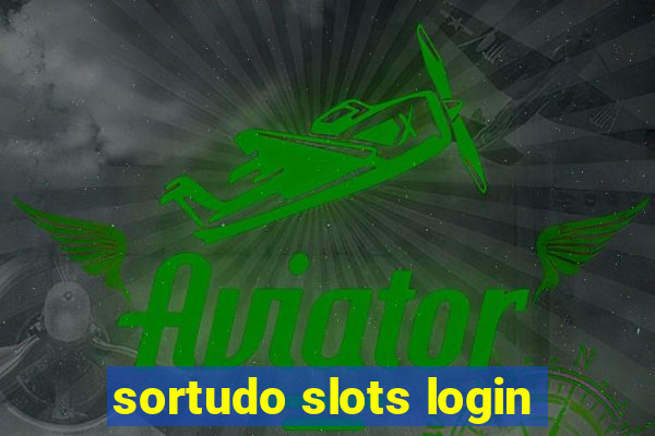 sortudo slots login